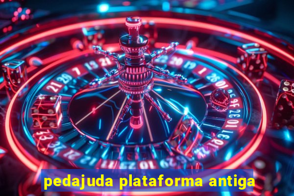 pedajuda plataforma antiga